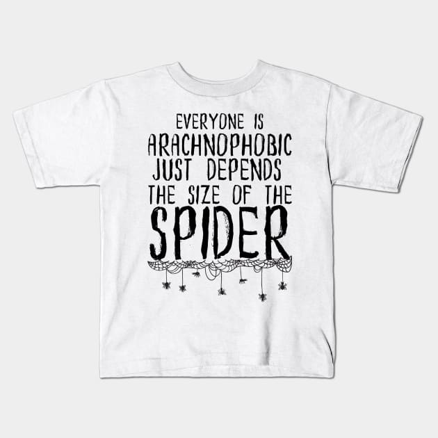 Everyone's Arachnophobic Kids T-Shirt by hauntedgriffin